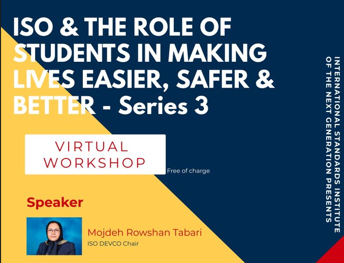 Free workshop: ISO & THE ROLE OF STUDENTS IN MAKING LIVES EASIER, SAFER & BETTER